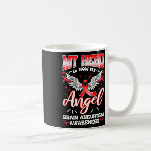 Caneca De Café O Herói Agora É O Meu Aneurismo Do Cérebro Angel I