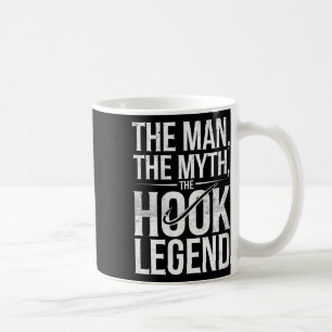 Caneca De Café O Homem O Mito A Lenda Do Gancho É Um Pai Engraçad