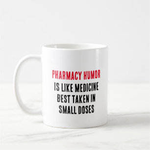 Caneca De Café O humor de farmácia é como a medicina