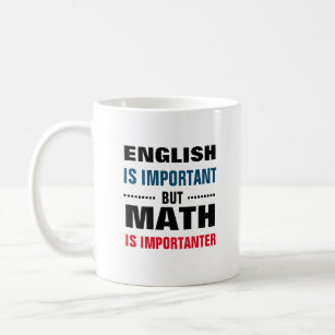 Caneca De Café O inglês é importante, mas a matemática é importan
