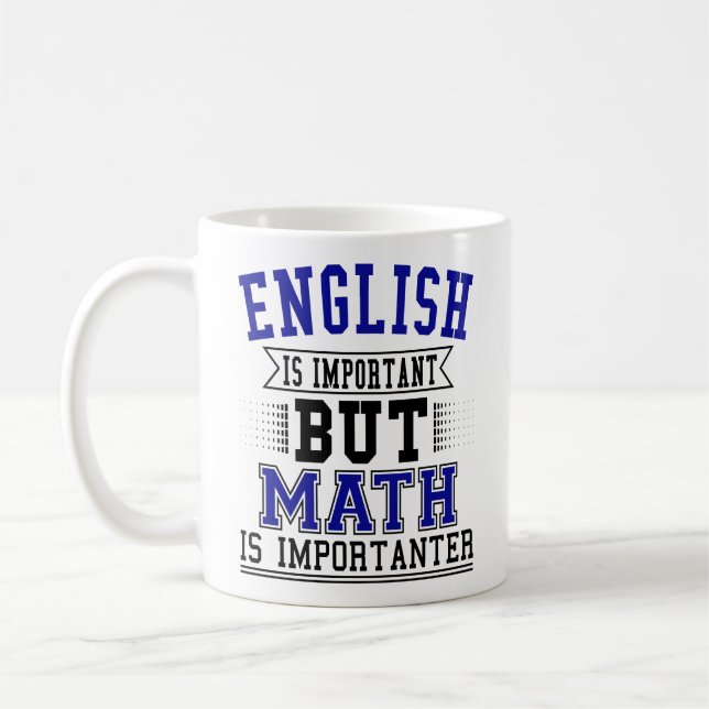 Caneca De Café O Inglês É Importante, Mas A Matemática É Um Pun I (Esquerda)