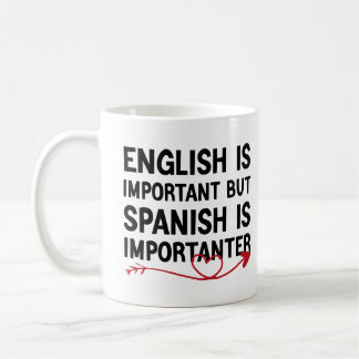 Caneca De Café O Inglês É Importante, Mas O Espanhol É Importante