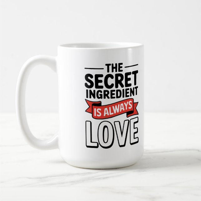 Caneca De Café "O Ingrediente Secreto É Sempre Amor (Esquerda)