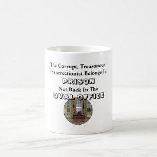 Caneca De Café O Insurrecionista Corrupto Pertence À Prisão.....