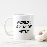 "O Maior Artista do Mundo" Mug