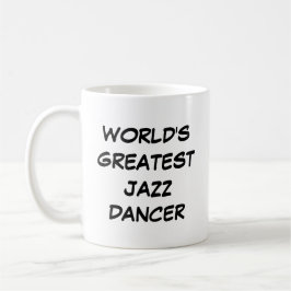 Caneca De Café "O Maior Dançarino de Jazz do Mundo" Mug