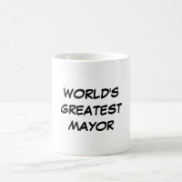 "O Maior Prefeito do Mundo" Mug