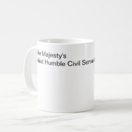 Caneca De Café O mais humilde funcionário público de Sua Majestad