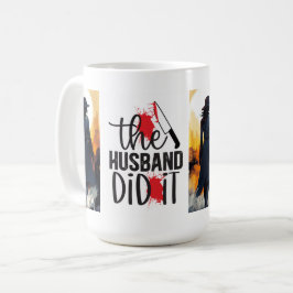 Caneca De Café O marido fez isso