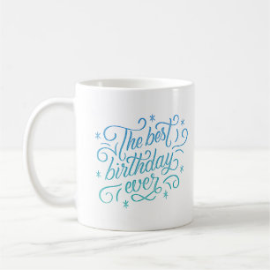 Caneca De Café o melhor aniversário de todos