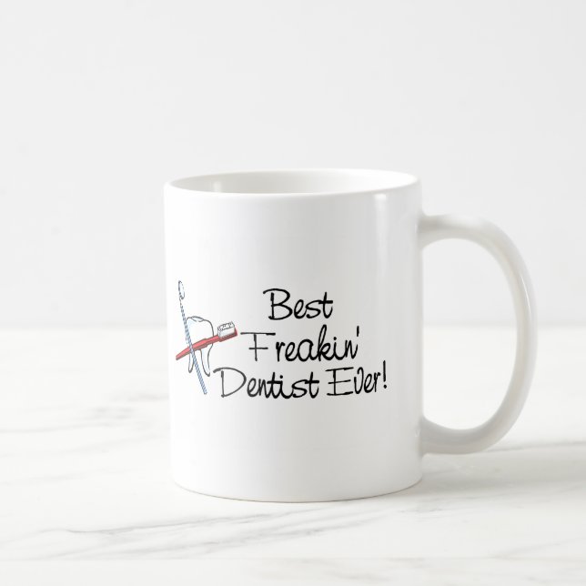 Caneca De Café O melhor dentista de Freakin nunca (Direita)