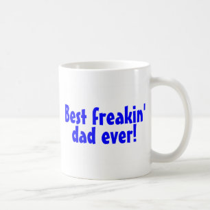Caneca De Café O melhor pai de Freakin nunca