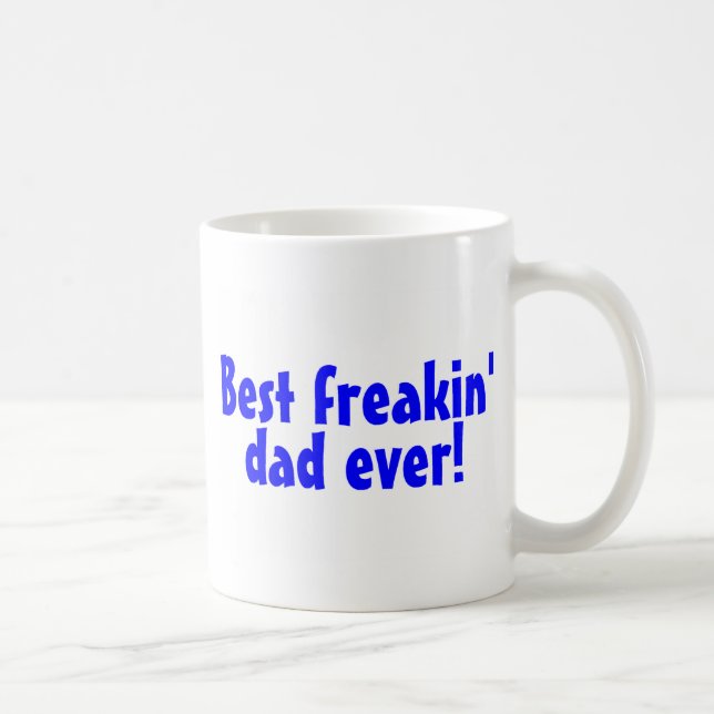 Caneca De Café O melhor pai de Freakin nunca (Direita)