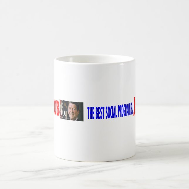 CANECA DE CAFÉ O MELHOR PROGRAMA SOCIAL É UM TRABALHO (Centro)