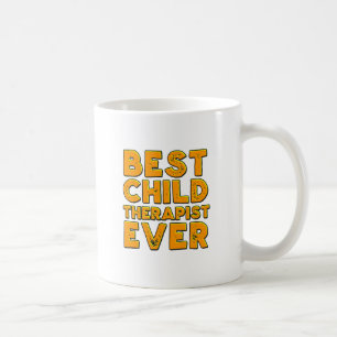 Caneca De Café O melhor terapeuta da criança nunca