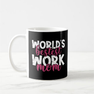 Caneca De Café O melhor trabalho do mundo mãe Mamãe incrível