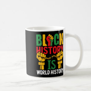 Caneca De Café O Mês da História Negra É História Mundial
