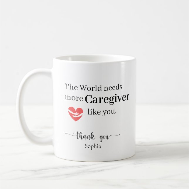 Caneca De Café O Mundo Precisa de Mais Cuidadores Como Você Perso (Esquerda)
