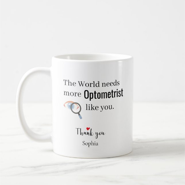 Caneca De Café O Mundo Precisa de Mais Óptometristas Como Você Pe (Esquerda)
