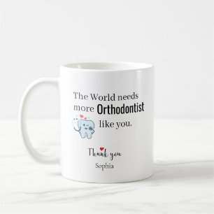 Caneca De Café O Mundo Precisa de Mais Ortodontistas Como Você Pe