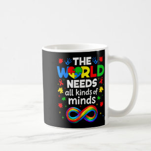 Caneca De Café O Mundo Precisa De Todos Os Tipos De Mentes Consci