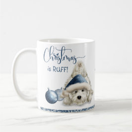 Caneca De Café O Natal é Ruff, Cachorro de Natal