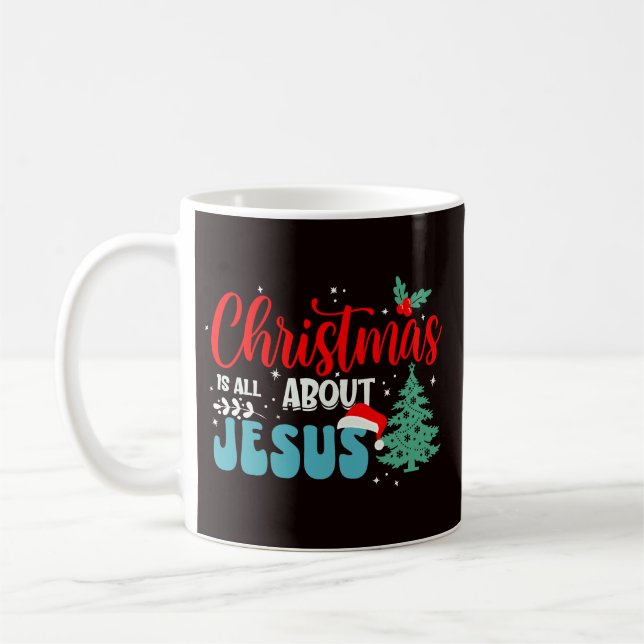 Caneca De Café O Natal é tudo sobre Jesus-43687 (Esquerda)