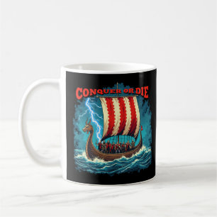 Caneca De Café O Navio Viking Nordic Warrior Conquistou Ou Morre