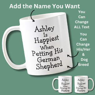 Caneca De Café O nome é mais feliz ao colocar seu German shepherd