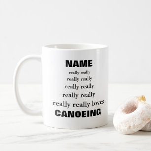 Caneca De Café O nome realmente ama o Assunto Canoagem