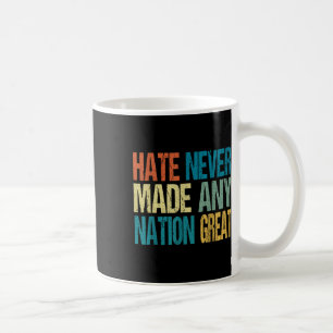 Caneca De Café O Ódio Nunca Fez Nenhum Excelente Nação Anti Trump