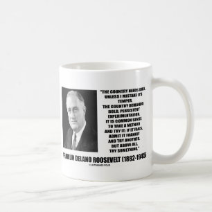 Caneca De Café O país do FDR precisa a experimentação persistente