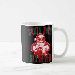 Caneca De Café O Papai Noel Diz Seis Sete Engraçado 67 Meme Natal