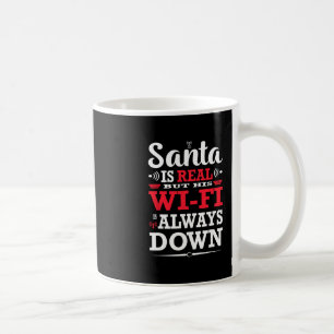 Caneca De Café O Papai Noel é Real Mas Seu Wi-fi Está Sempre Fora