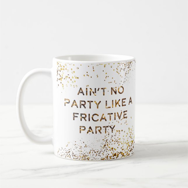 Caneca De Café O partido do Fricative não para (Esquerda)