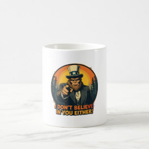 Caneca De Café O Pé Grande não acredita em você, nem tão engraçad