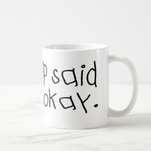 Caneca De Café O pop do pop disse que era aprovado