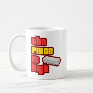 Caneca De Café O preço é alto | Cartonagem de ovos