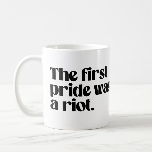 Caneca De Café O primeiro orgulho foi um motim (Esquerda)