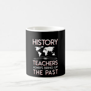 Caneca De Café O professor da história traz sempre acima o