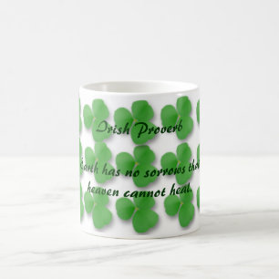 Caneca De Café O Proverbo-Terra Irlandês não tem tristeza de que