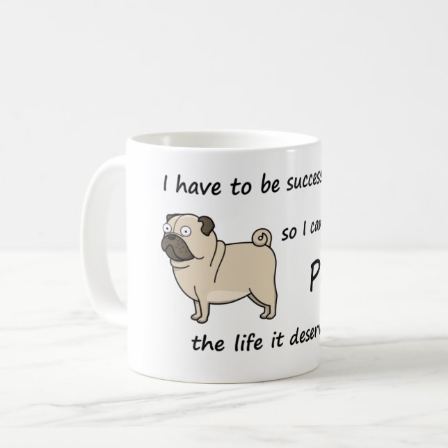 Caneca De Café O Pug da vida merece (Frente Esquerda)
