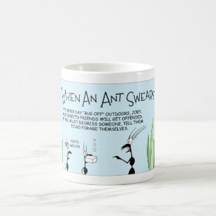 Caneca De Café O que acontece quando uma formiga jurar