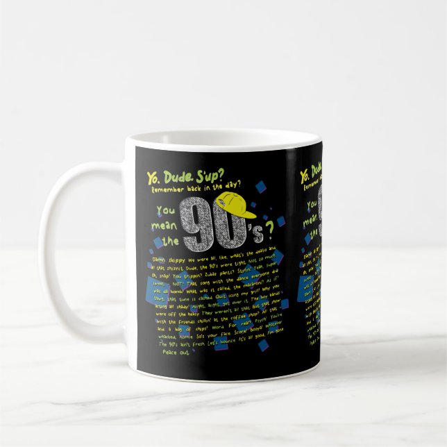 Caneca De Café O que dissemos nos anos 90 (Esquerda)