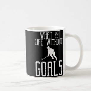 Caneca De Café O Que é a Vida Sem Metas Hóquei no Gelo Divertido