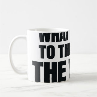 Caneca De Café O que eu trago para a mesa é a mesa engraçado