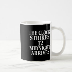 Caneca De Café O Relógio Bate 12 Meia-Noite Chega Meme _2