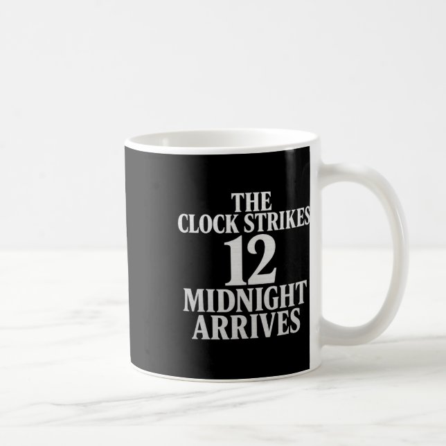Caneca De Café O Relógio Soa 12 Meia-Noite Chega Meme (Direita)