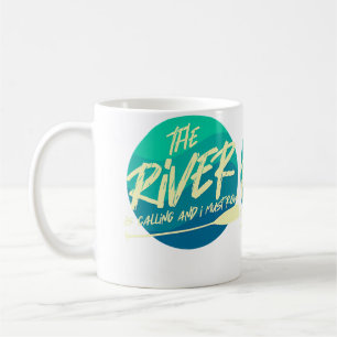 Caneca De Café O Rio Está Chamando E Eu Devo Remar Riacho Engraç