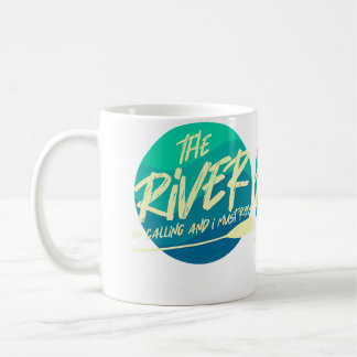 Caneca De Café O Rio Está Chamando E Eu Devo Remar Riacho Engraç